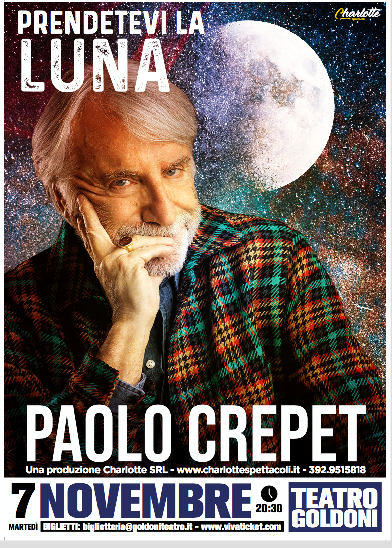 PAOLO CREPET Prendetevi La Luna - Fondazione Teatro Goldoni